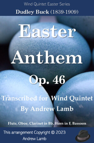 Easter Anthem, Op. 46 (for Wind Quintet)