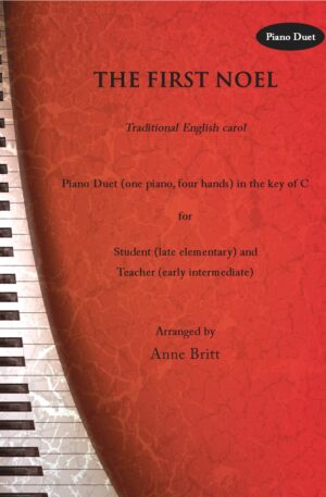 The First Noel – Late Elementary Student/Teacher Piano Duet (key of C)