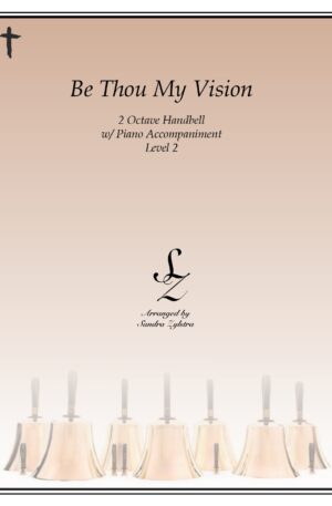 Be Thou My Vision -2 octave handbell & piano accompaniment