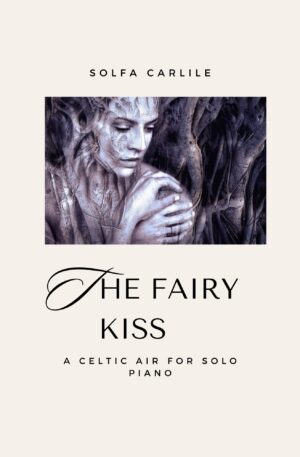 The Fairy Kiss – Piano Solo