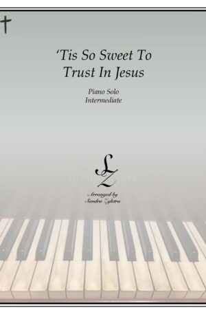Tis So Sweet To Trust In Jesus intermediate piano cover page 00011