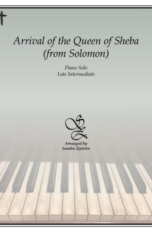 Arrival of the Queen of Sheba (from “Solomon”) -late intermediate piano solo