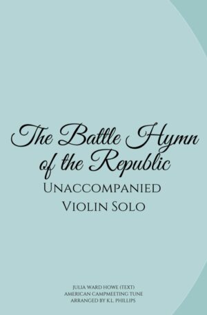 Battle Hymn of the Republic – Unaccompanied Violin Solo