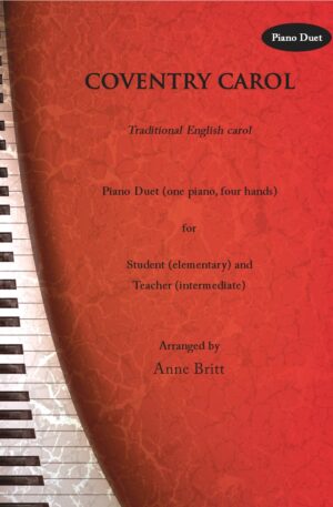 Coventry Carol – Elementary Student/Teacher Piano Duet