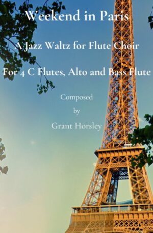 “Weekend in Paris” Original Jazz Waltz for Flute Choir