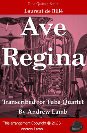 Ave Regina (for Tuba Quartet)