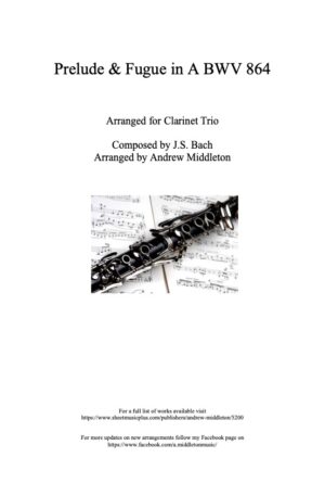 Prelude and Fugue in A BWV 864 arranged for Clarinet Trio