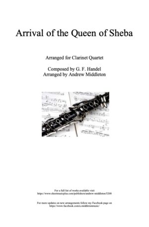 Arrival of the Queen of Sheba for Clarinet Quartet