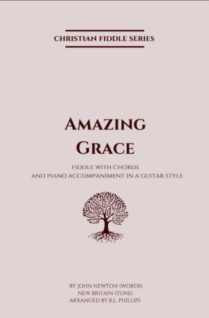 Amazing Grace – Fiddle Solo with Piano Accompaniment in a Guitar Style
