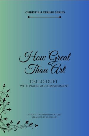 How Great Thou Art – Cello Duet with Piano Accompaniment