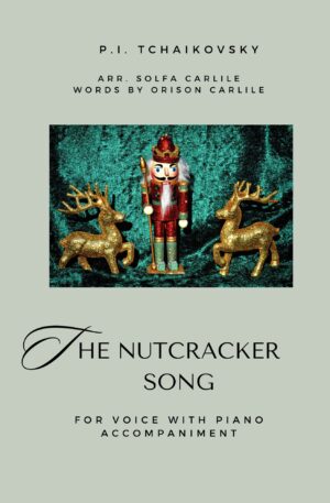 The Nutcracker Song (Voice and Piano)