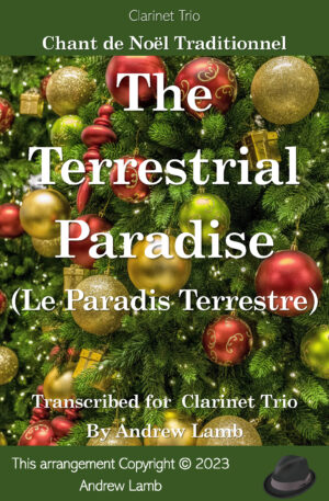The Terrestrial Paradise [Le Paradis Terrestre] (for Clarinet Trio)