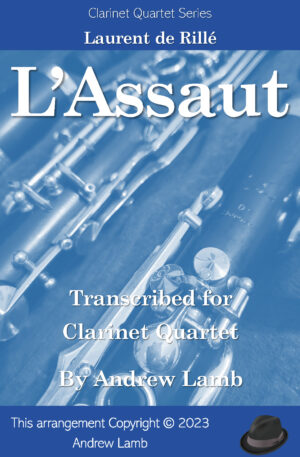 L’Assaut (for Clarinet Quartet)