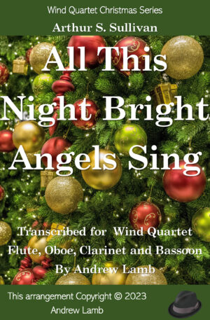 All This Night Bright Angels Sings (for Wind Quartet)