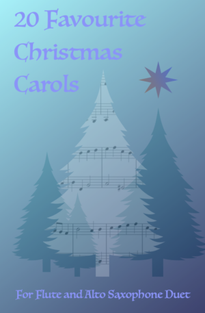 20 Favourite Christmas Carols for Flute and Alto Saxophone Duet