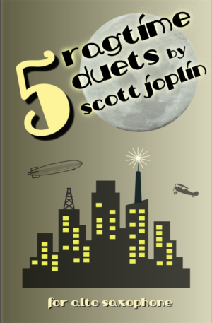 5 Ragtime Duets by Scott Joplin for Alto Saxophone