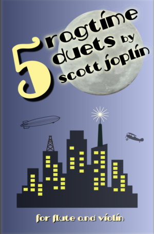 5 Ragtime Duets by Scott Joplin for Flute and Violin