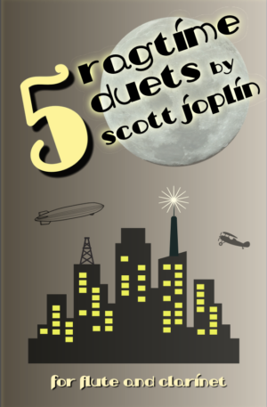 5 Ragtime Duets by Scott Joplin for Flute and Clarinet