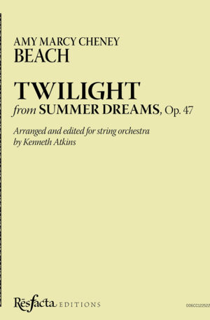 “Twilight” from SUMMER DREAMS, Op. 47