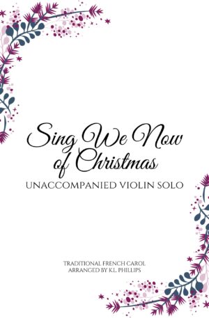 Sing We Now of Christmas – Unaccompanied Violin Solo