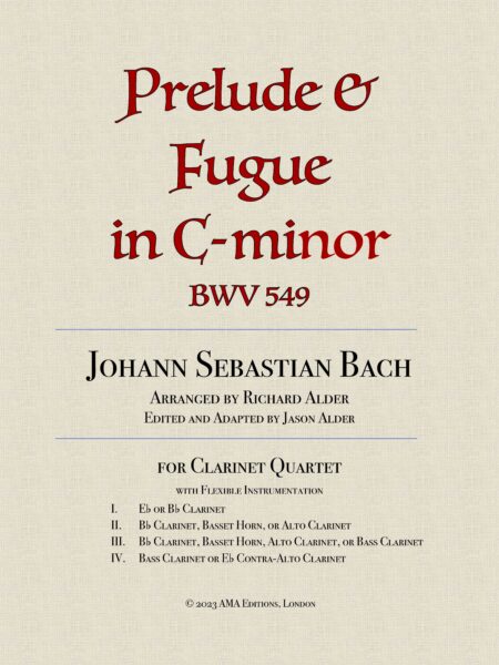 Bach Prelude and Fugue in C minor BWV 549 Richard Alder clarinet quartet scaled