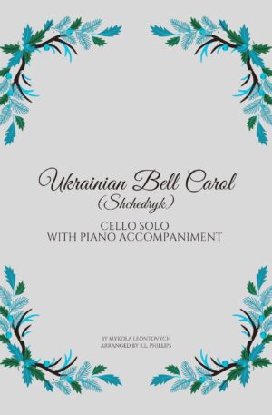 Ukrainian Bell Carol (Shchedryk) – Cello Solo with Piano Accompaniment