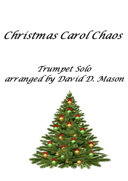 Christmas Carol Chaos Trumpet Score and parts page 001