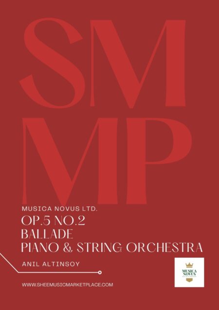 Op.5 No.2 Ballade for Piano String Orchestra