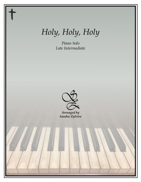 Holy Holy Holy late intermediate piano solo cover page 00011