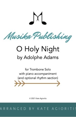 O Holy Night – Trombone Solo with Piano Accompaniment and Optional Rhythm Section