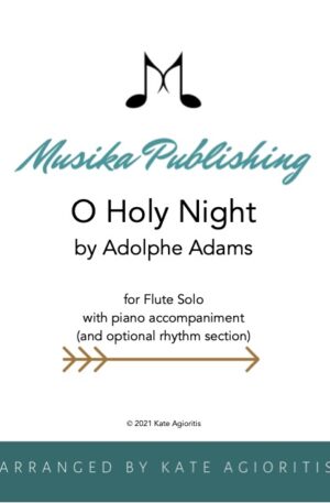O Holy Night – Flute Solo with Piano Accompaniment and Optional Rhythm Section