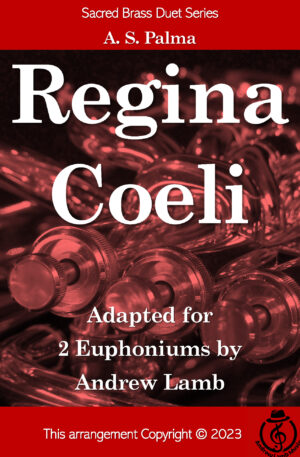 Regina Coeli (Palma arr. for Euphonium Duet)
