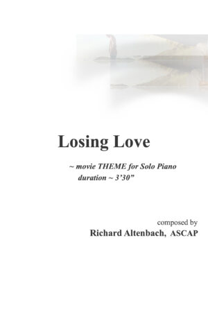 Losing Love – movie THEME for Solo Piano