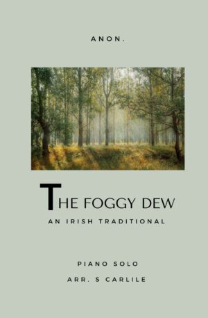 The Foggy Dew (Piano Solo)