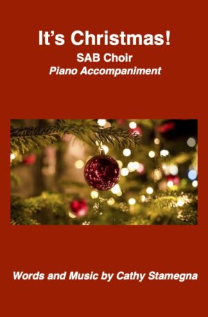 It’s Christmas! (Arrangements for Various Choirs, Duets, Solo)
