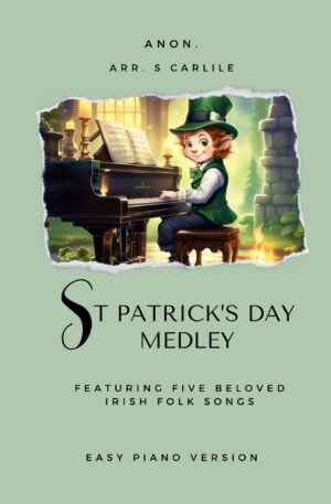 St Patrick’s Day Medley (Easy Piano)
