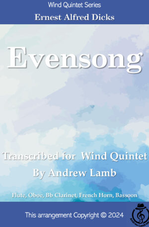 Ernest A. Dicks | Evensong (Arr. for Wind Quintet)