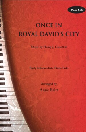 Once in Royal David’s City – Early Intermediate Piano Solo