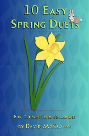 10 Easy Spring Duets for Trumpet and Trombone