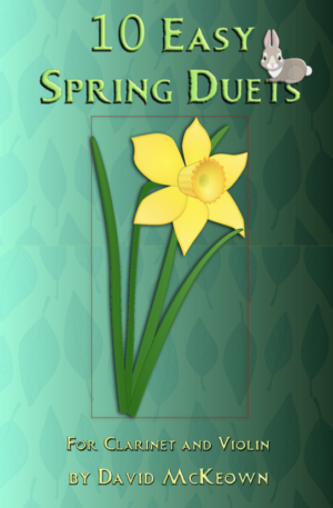10 Easy Spring Duets for Clarinet and Violin