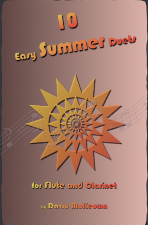 10 Easy Summer Duets for Flute and Clarinet