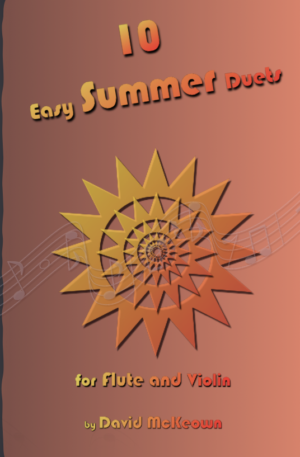 10 Easy Summer Duets for Flute and Violin