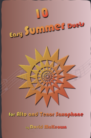 10 Easy Summer Duets for Alto and Tenor Saxophone