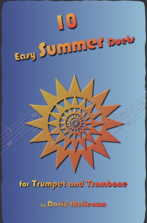 10 Easy Summer Duets for Trumpet and Trombone