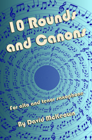 10 Rounds and Canons for Alto and Tenor Saxophone