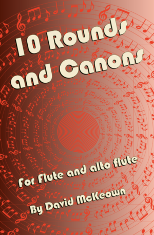 10 Rounds and Canons for Flute and Alto Flute