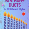 10 Happy Birthday Duets, (in 10 Different Styles), for Flute and Alto Flute