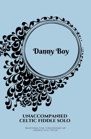Danny Boy (Londonderry Air) – Celtic Fiddle Solo