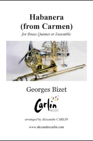 Habanera (from Carmen) by Georges Bizet – Arranged for Brass Quintet or Ensemble