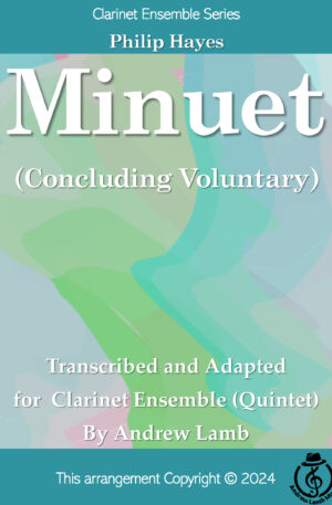 Philip Hayes | Minuet (Concluding Voluntary) | for Clarinet Quintet